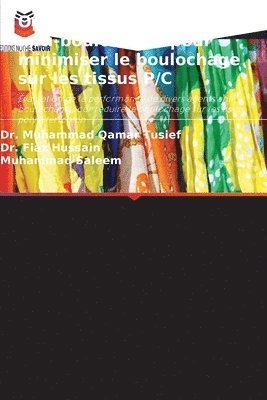 Optimisation des agents anti-boulochage pour minimiser le boulochage sur les tissus P/C