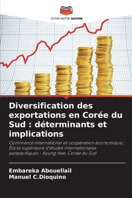 Embareka Abouellail, Manuel C Dioquino, Manuel C. Dioquino, Manuel C.Dioquino - Diversification des exportations en Corée du Sud, Häftad