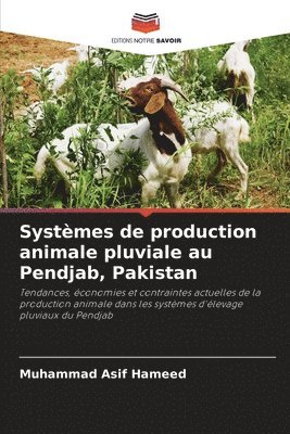 Muhammad Asif Hameed - Systèmes de production animale pluviale au Pendjab, Pakistan, Häftad