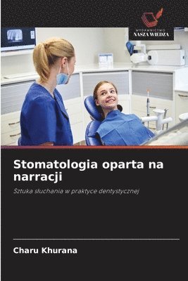 Stomatologia oparta na narracji