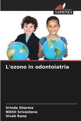 Vrinda Sharma, Nikhil Srivastava, Vivek Rana - L'ozono in odontoiatria, Häftad