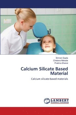 Calcium Silicate Based Material