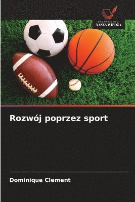 Dominique Clement - Rozwój poprzez sport, Häftad