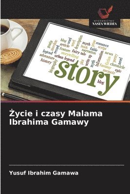 Życie i czasy Malama Ibrahima Gamawy