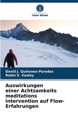Auswirkungen einer Achtsamkeits meditations intervention auf Flow-Erfahrungen