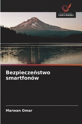 Marwan Omar - Bezpieczeństwo smartfonów, Häftad