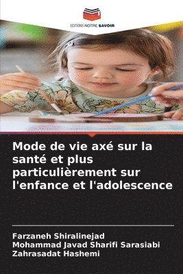 Mode de vie axé sur la santé et plus particulièrement sur l'enfance et l'adolescence
