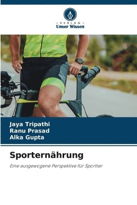 Jaya Tripathi, Ranu Prasad, Alka Gupta - Sporternährung, Häftad