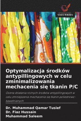 Optymalizacja środków antypillingowych w celu zminimalizowania mechacenia się tkanin P/C