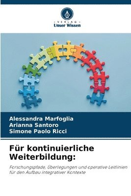 Alessandra Marfoglia, Arianna Santoro, Simone Paolo Ricci - Für kontinuierliche Weiterbildung, Häftad