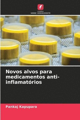 Pankaj Kapupara - Novos alvos para medicamentos anti-inflamatórios, Häftad