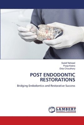 Post Endodontic Restorations