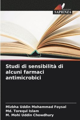 Studi di sensibilità di alcuni farmaci antimicrobici
