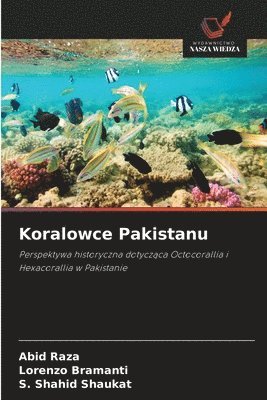 Abid Raza, Lorenzo Bramanti, S Shahid Shaukat, S. Shahid Shaukat - Koralowce Pakistanu, Häftad