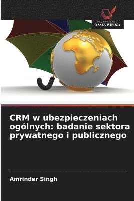 CRM w ubezpieczeniach ogólnych