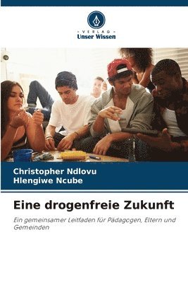 Christopher Ndlovu, Hlengiwe Ncube - Eine drogenfreie Zukunft, Häftad