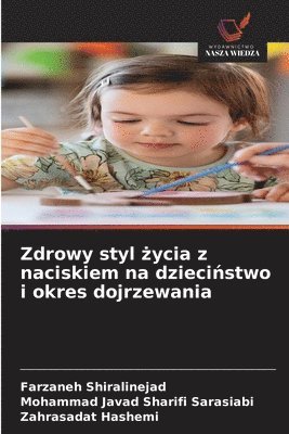 Zdrowy styl życia z naciskiem na dzieciństwo i okres dojrzewania