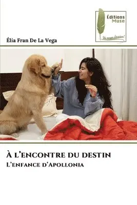 Élia Fran de la Vega - À l'encontre du destin, Häftad. Tillgänglighet: Lägg i varukorg