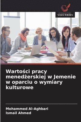 Wartości pracy menedżerskiej w Jemenie w oparciu o wymiary kulturowe