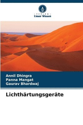 Annil Dhingra, Panna Mangat, Gaurav Bhardwaj - Lichthärtungsgeräte, Häftad