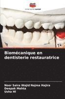 Noor Saira Wajid Najma Hajira, Deepak Mehta, Usha Hl - Biomécanique en dentisterie restauratrice, Häftad