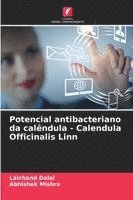 Potencial antibacteriano da calêndula - Calendula Officinalis Linn