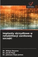 Implanty skrzydlowe w rehabilitacji zanikowej szczęki