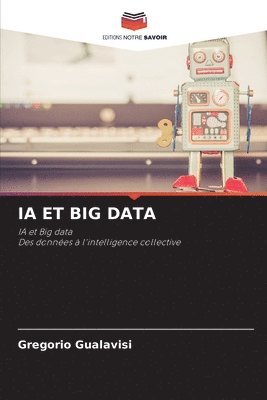 Gregorio Gualavisi - Ia Et Big Data, Häftad. Tillgänglighet: Lägg i varukorg