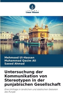 Mehmood Ul-Hassan, Muhammad Qasim Ali, Saeed Ahmad - Untersuchung der Kommunikation von Stereotypen in der punjabischen Gesellschaft, Häftad