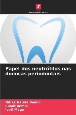 Papel dos neutrófilos nas doenças periodontais
