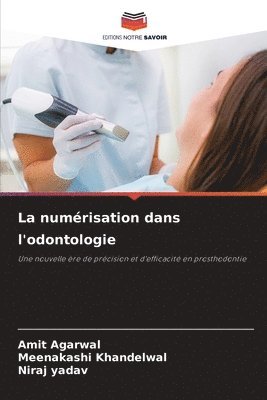 Amit Agarwal, Meenakashi Khandelwal, Niraj Yadav - numérisation dans l'odontologie, Häftad
