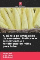 A ciência da embebição de sementes