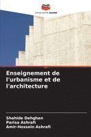 Shahide Dehghan, Parisa Ashrafi, Amir-Hossein Ashrafi - Enseignement de l'urbanisme et de l'architecture, Häftad