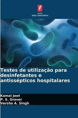 Testes de utilização para desinfetantes e antissépticos hospitalares