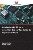Upesh Patel, Sachi Joshi, UPESH PATEL - Réalisation FPGA de la détection des bords à l'aide de l'opérateur Sobel, Häftad