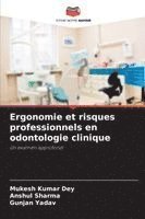 Ergonomie et risques professionnels en odontologie clinique