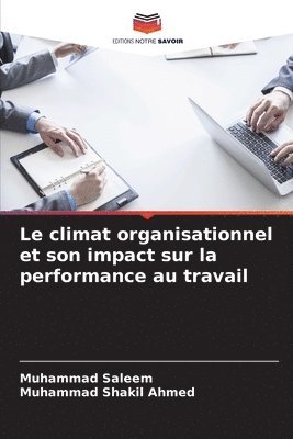 climat organisationnel et son impact sur la performance au travail