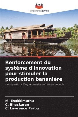 Renforcement du système d'innovation pour stimuler la production bananière
