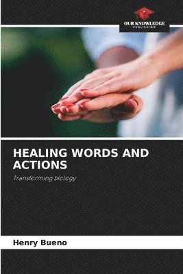 Healing Words and Actions