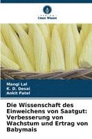 Wissenschaft des Einweichens von Saatgut