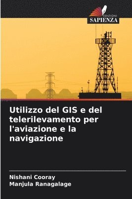 Utilizzo del GIS e del telerilevamento per l'aviazione e la navigazione