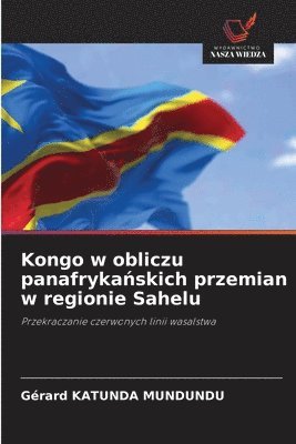 Kongo w obliczu panafrykańskich przemian w regionie Sahelu