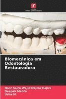 Noor Saira Wajid Najma Hajira, Deepak Mehta, Usha Hl - Biomecânica em Odontologia Restauradora, Häftad