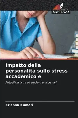 Krishna Kumari - Impatto della personalità sullo stress accademico e, Häftad. Tillgänglighet: Lägg i varukorg