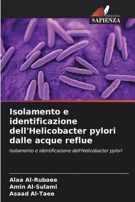 Isolamento e identificazione dell'Helicobacter pylori dalle acque reflue