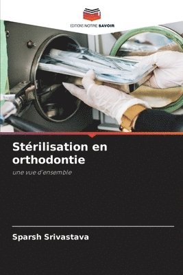 Stérilisation en orthodontie