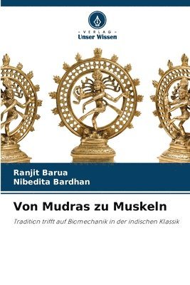 Ranjit Barua, Nibedita Bardhan - Von Mudras zu Muskeln, Häftad