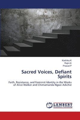 Karthika K, Rajini K, Prasad P - Sacred Voices, Defiant Spirits, Häftad. Tillgänglighet: Lägg i varukorg