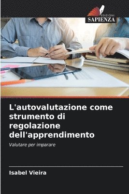L'autovalutazione come strumento di regolazione dell'apprendimento