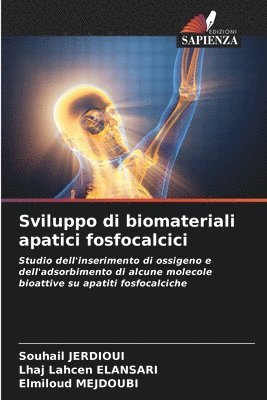 Sviluppo di biomateriali apatici fosfocalcici